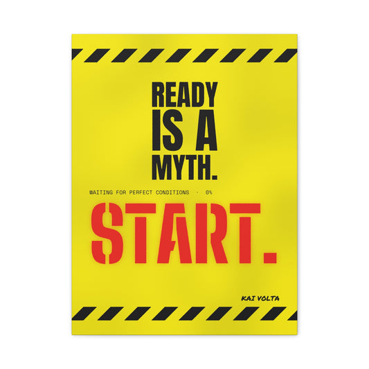 Ready Is a Myth · Frameless Canvas