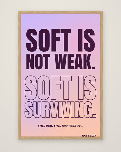 Soft Is Surviving by Kai Volta, Museum Edition framed edge to edge in a natural box frame, 60 × 90 cm and 80 × 120 cm
